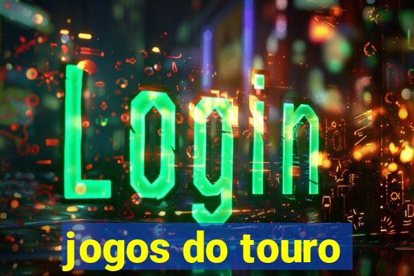 jogos do touro