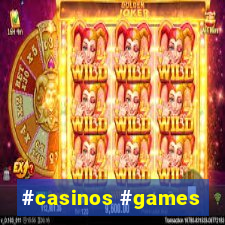 #casinos #games