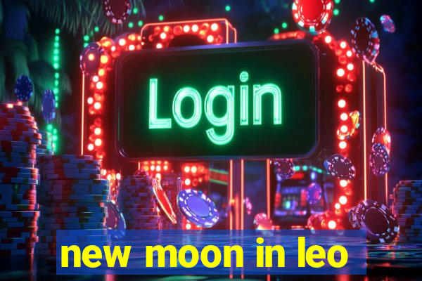 new moon in leo