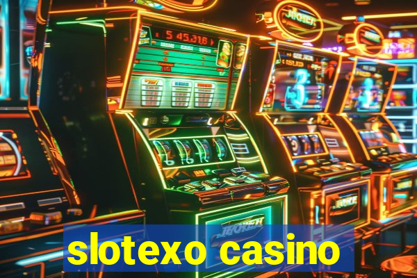 slotexo casino