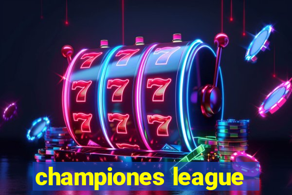 championes league