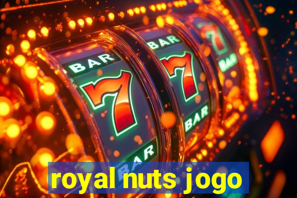 royal nuts jogo