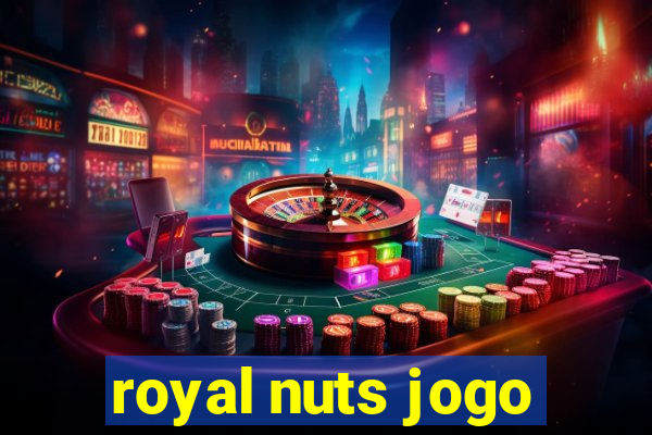 royal nuts jogo