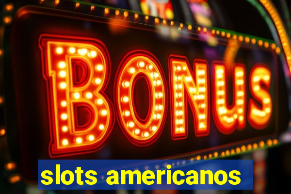 slots americanos