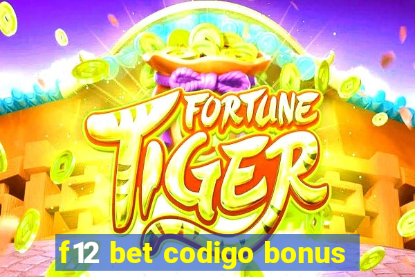 f12 bet codigo bonus