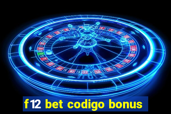 f12 bet codigo bonus