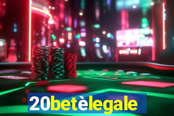 20betèlegale