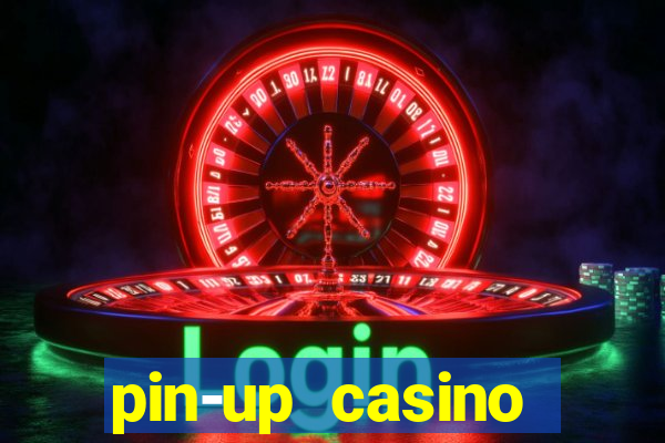 pin-up casino reclame aqui