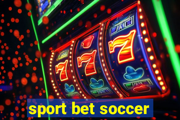 sport bet soccer