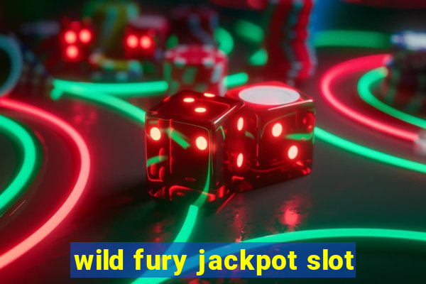 wild fury jackpot slot