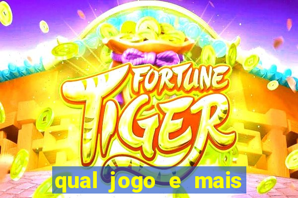 qual jogo e mais facil ganhar