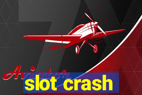 slot crash