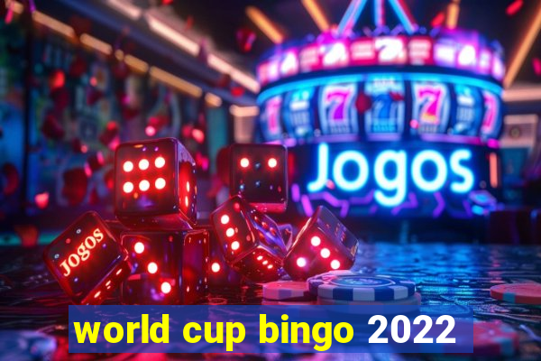 world cup bingo 2022