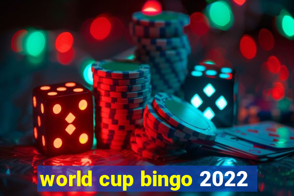 world cup bingo 2022