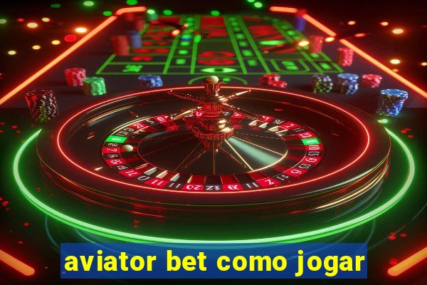 aviator bet como jogar