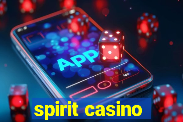 spirit casino