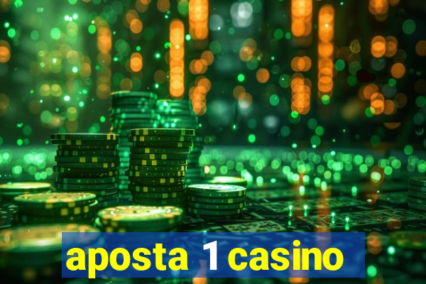 aposta 1 casino