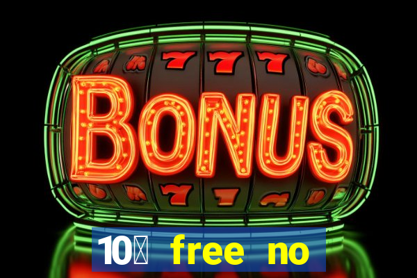 10￡ free no deposit casino