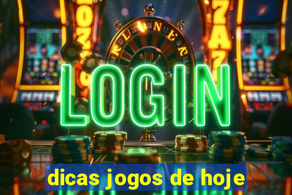 dicas jogos de hoje