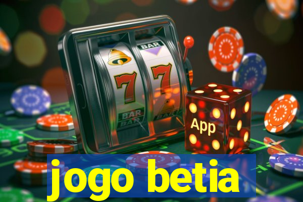 jogo betia