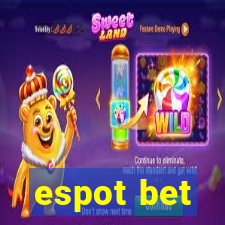 espot bet