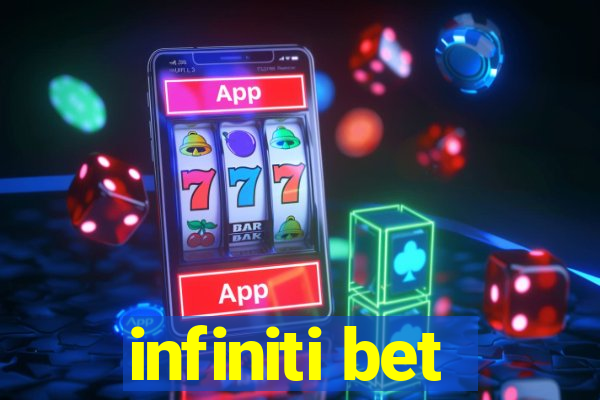 infiniti bet