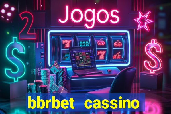 bbrbet cassino online jogos