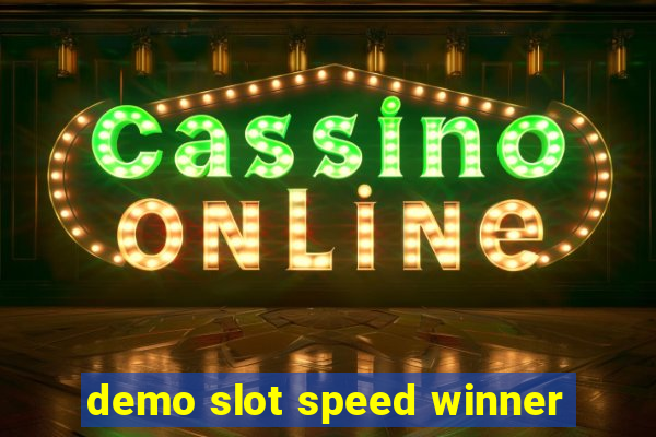 demo slot speed winner