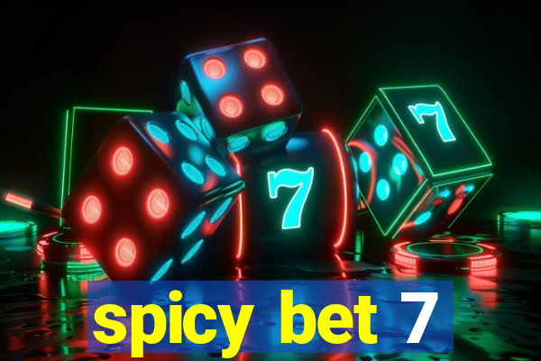 spicy bet 7