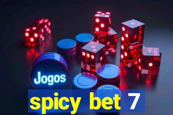 spicy bet 7