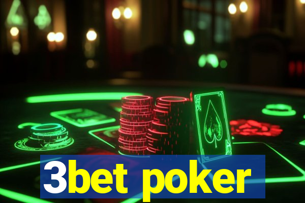 3bet poker