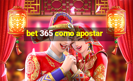 bet 365 como apostar