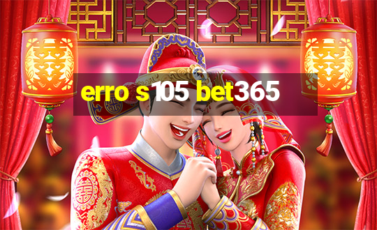 erro s105 bet365