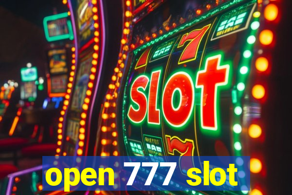 open 777 slot