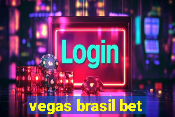 vegas brasil bet