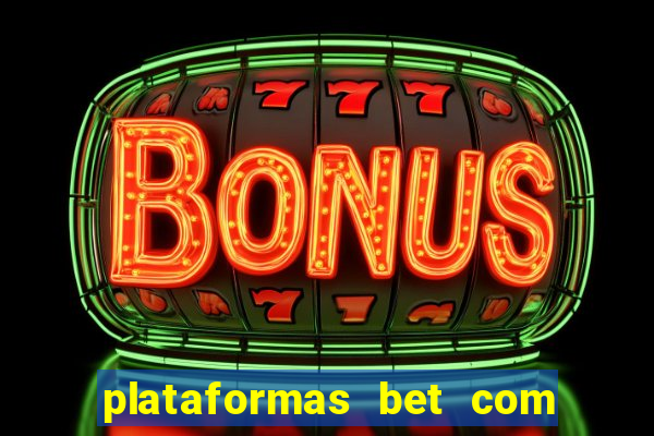 plataformas bet com bonus de cadastro