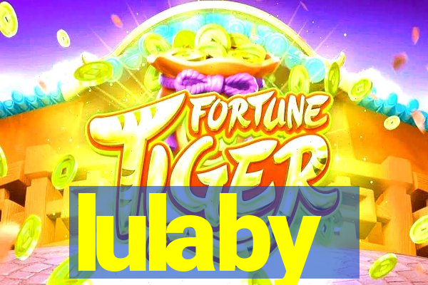 lulaby