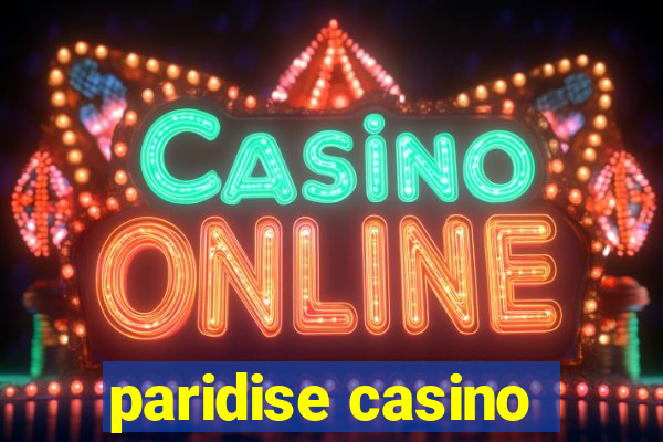 paridise casino