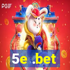 5e .bet