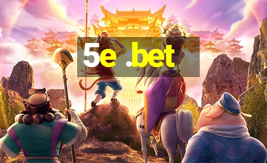 5e .bet