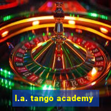 l.a. tango academy