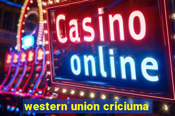 western union criciuma