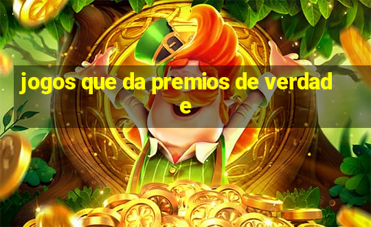 jogos que da premios de verdade