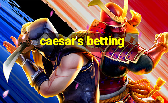 caesar's betting