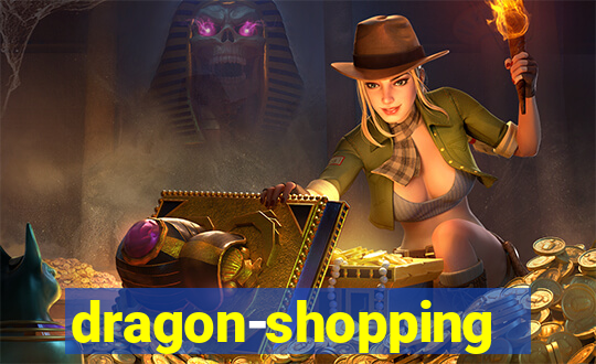 dragon-shopping