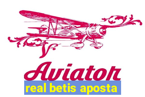 real betis aposta