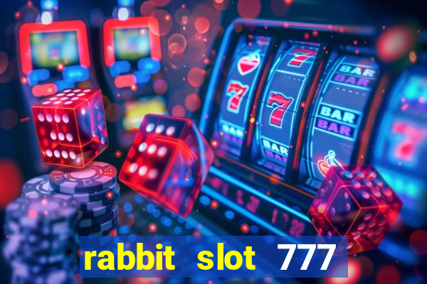 rabbit slot 777 login register