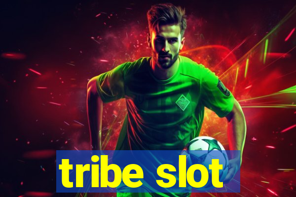 tribe slot