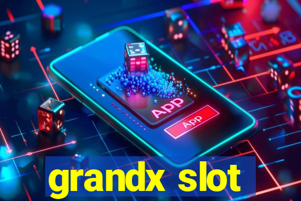 grandx slot