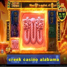 creek casino alabama